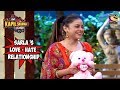 Sarla And Kapil's Love-Hate Relationship - The Kapil Sharma Show