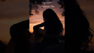 IngaRose: Celebrate Me with Lyrics- French - English #neosoul #goodmusic 