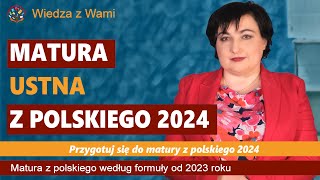 Matura ustna z polskiego 2024. Jak się lepiej przygotować