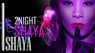 Shaya - 2Night - Official Audio Release