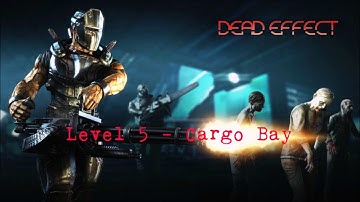Dead Effect - Hell Difficulty - Level 5 - Cargo Bay