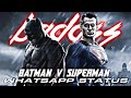 Batman v superman x badass  mass whatsapp status  dc  tamil