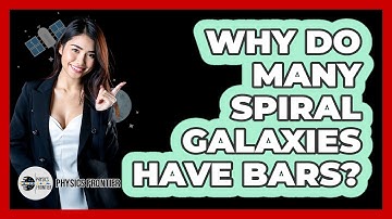 Why Do Many Spiral Galaxies Have Bars?