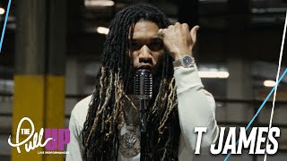 T James - "Like A Lick" | The Pull Up Live Performance