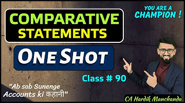 ONE SHOT - Comparative Financial Statements - Tools of Financial Statements | Class 12 Accounts |