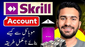 How to Create Skrill Account in Mobile | Skrill Account Banane Ka Tarika | Complete Urdu Tutorial