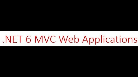 .NET6  MVC application introduction