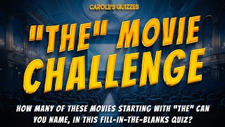 THE Movie Challenge: Name These 30 Movies Starting With 'The'! by Carole's Quizzes 1,255 views 1 day ago 10 minutes, 46 seconds