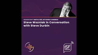 S8 Ep5: Steve Wozniak In Conversation with Steve Durbin