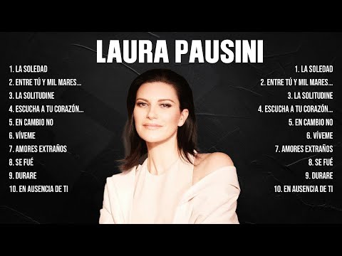 Laura Pausini Top Hits Popular Songs   Top 10 Song Collection