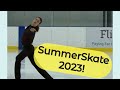 My 2023 summerskate performance