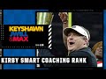 Where does Kirby Smart rank among college coaches right now? | KJM