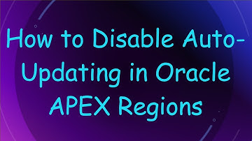 How to Disable Auto-Updating in Oracle APEX Regions
