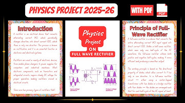 Full Wave Rectifier Physics Project Class 12 (2025) | AC to DC Conversion Explained + PDF File