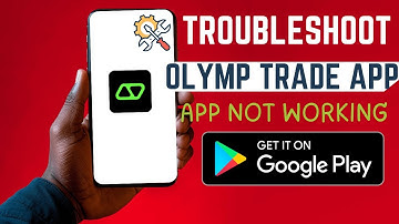 How To Troubleshoot Olymptrade App | App Not Working
