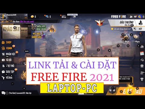 Hướng Dẫn Link Tải và Cài Game Free Fire Garena Miễn Phí Cho Laptop PC