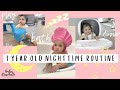 1 YEAR OLD NIGHTTIME ROUTINE 2021 | 8PM TODDLER BEDTIME ROUTINE
