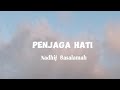 Nadhif Basalamah - Penjaga Hati (Lyrics)