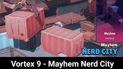 Vortex 9 | Mayhem - Nerd City