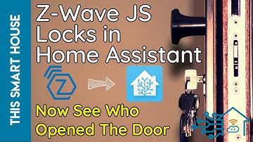 Z-Wave JS Locks in Home Assistant - Now See Who Opened The Door