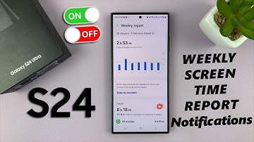 How To Allow / Block Weekly Screen Time Report Notifications On Samsung Galaxy S24 / S24 Ultra