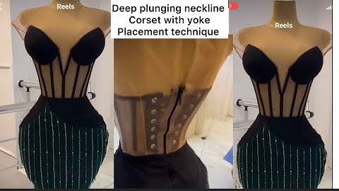 HOW TO CUT DEEP PLUNGING NECKLINE CORSET WITH YOKE PLACEMENT #corset #how