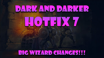 Hotfix 7 Wizard & Rogue BUFFS (Dark and Darker)