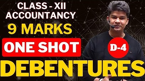 Day - 4 | Issue of debentures class 12 one shot | Issue of debentures important question
