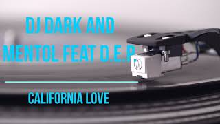 DJ Dark and Mentol feat D.E.P. - California Love |RELAXING SLEEP MELODY