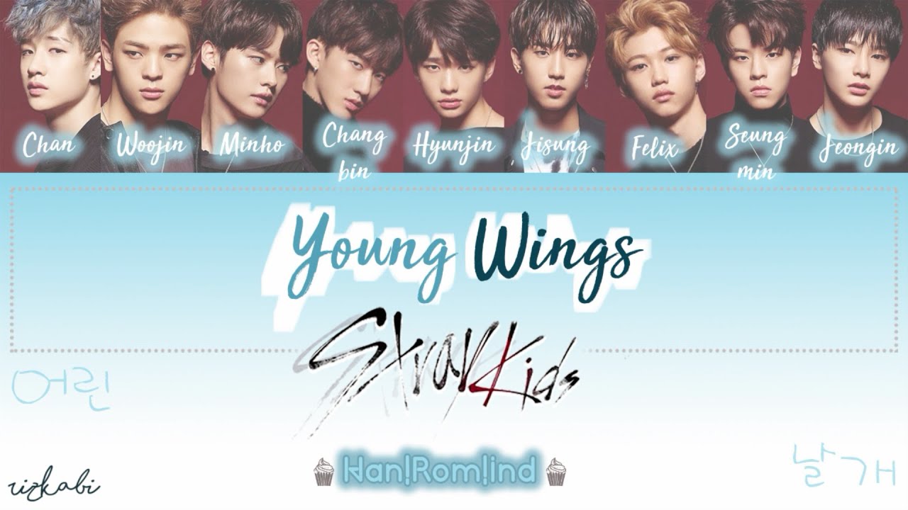 [Sub Indo] Young Wings / Spread My Wings (어린 날개) STRAY KIDS [Color Coded Lyric] YouTube