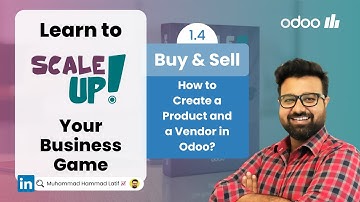 1.4 Odoo Scale up! Business Game by HLC - Buy & Sell - How to create a Product and Vendor in Odoo?