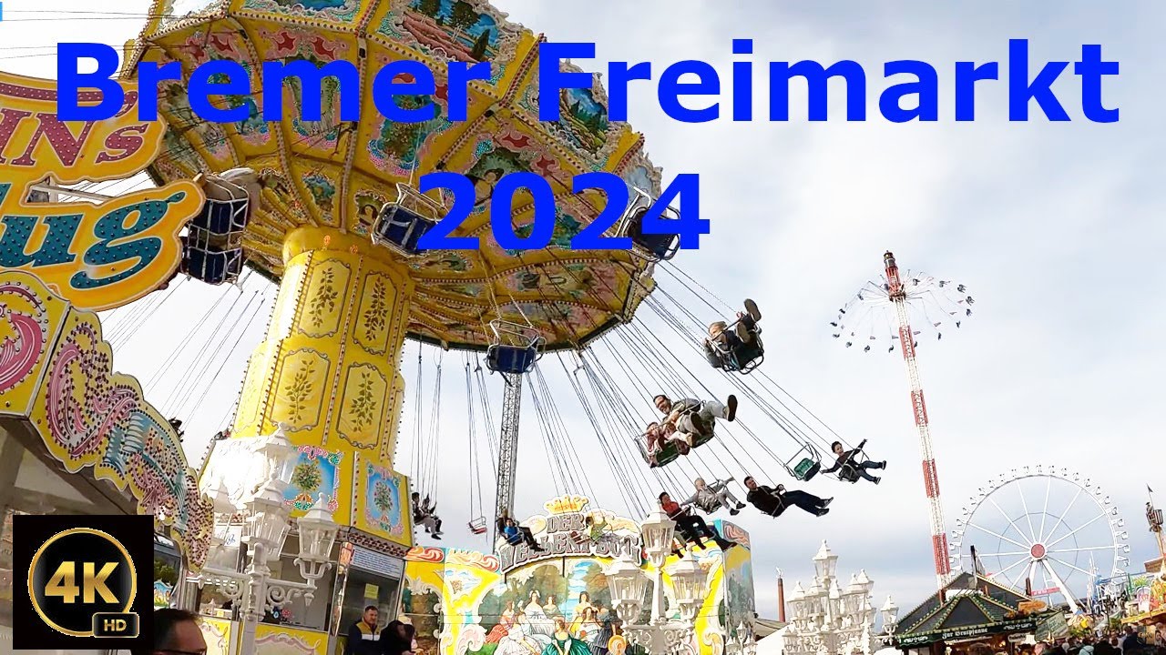 Bremer 🎡🎠Freimarkt 2024  4K