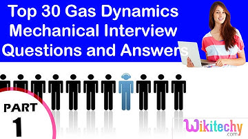 Top 30 Gas Dynamics Mechanical technical interview questions and answers tutorial for fresher