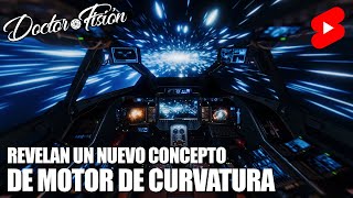 NUEVO CONCEPTO de MOTOR DE CURVATURA 🌌