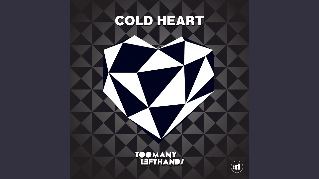 Cold Heart YouTube