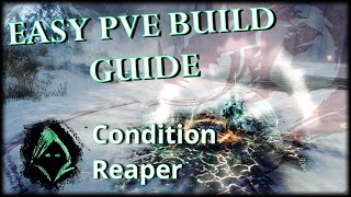 Guild Wars 2 Condition Reaper – Easy PvE Build Guide (38k DPS)