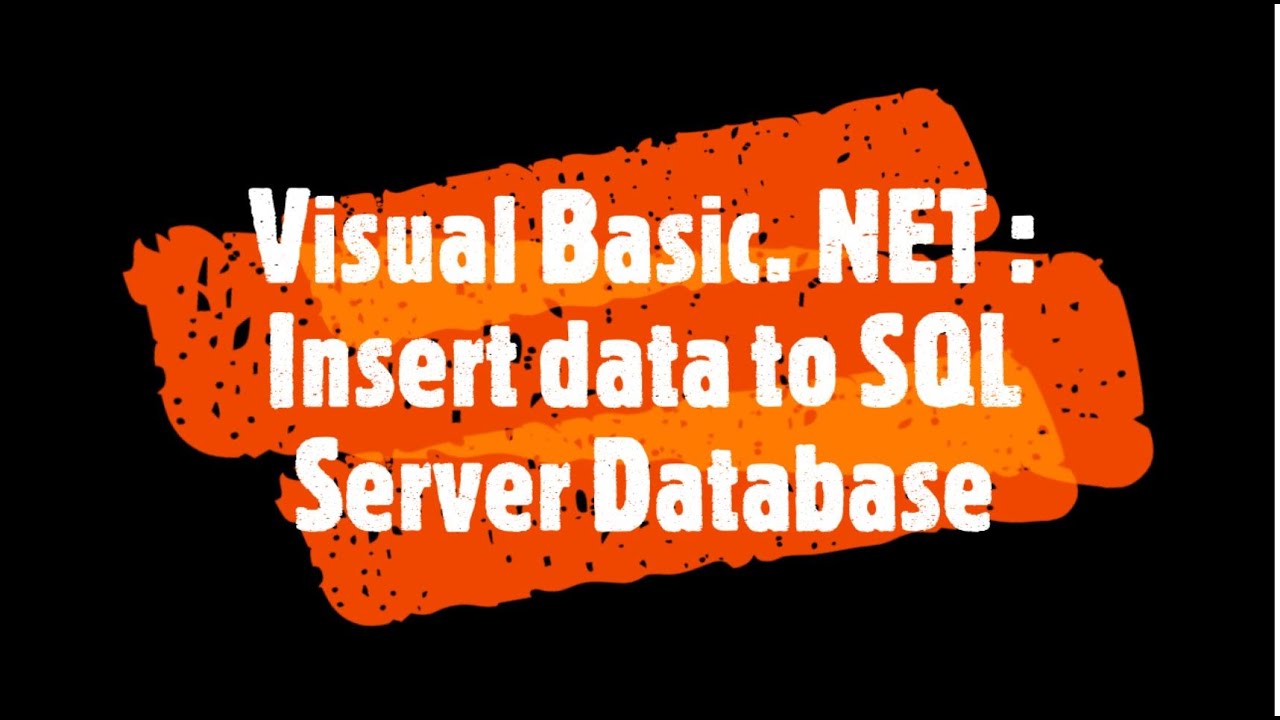 Visual Basic .NET : Insert Data to SQL Server Database - YouTube
