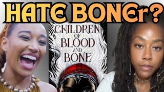 EVERYBODY'S HATIN' ON "Children of Blood and Bone"...EVEN THE AUTHOR!!!