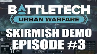 BATTLETECH - Urban Warfare DLC | SKIRMISH DEMO Episode 3