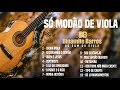 Dinamite Barros | Só Modão de Viola - Chora Viola