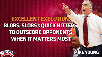 Excellent Execution: BLOBS, SLOBS & Quick Hitters to Outscore Opponents When It Matters Most