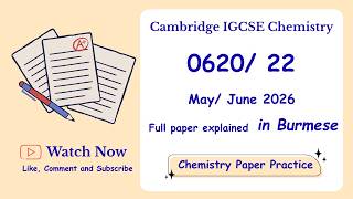 0620/ 22 (May/ June 2026) Cambridge IGCSE Chemistry [Full paper solution]