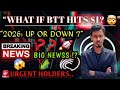 Bittorrent Coin Price Target 2025 | Bttc 71% Burning | 2026 में कर सकता है 2 Zeros kil