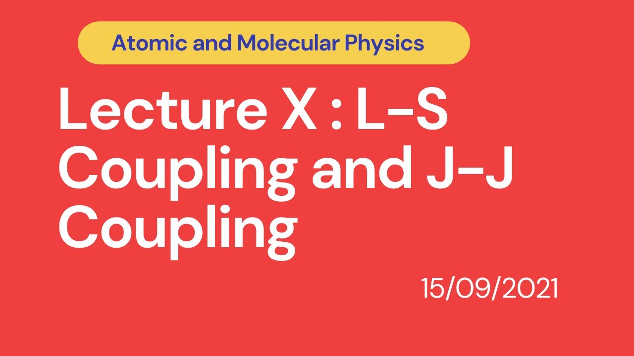 L-S and J-J Coupling and Spectroscopic terms - YouTube