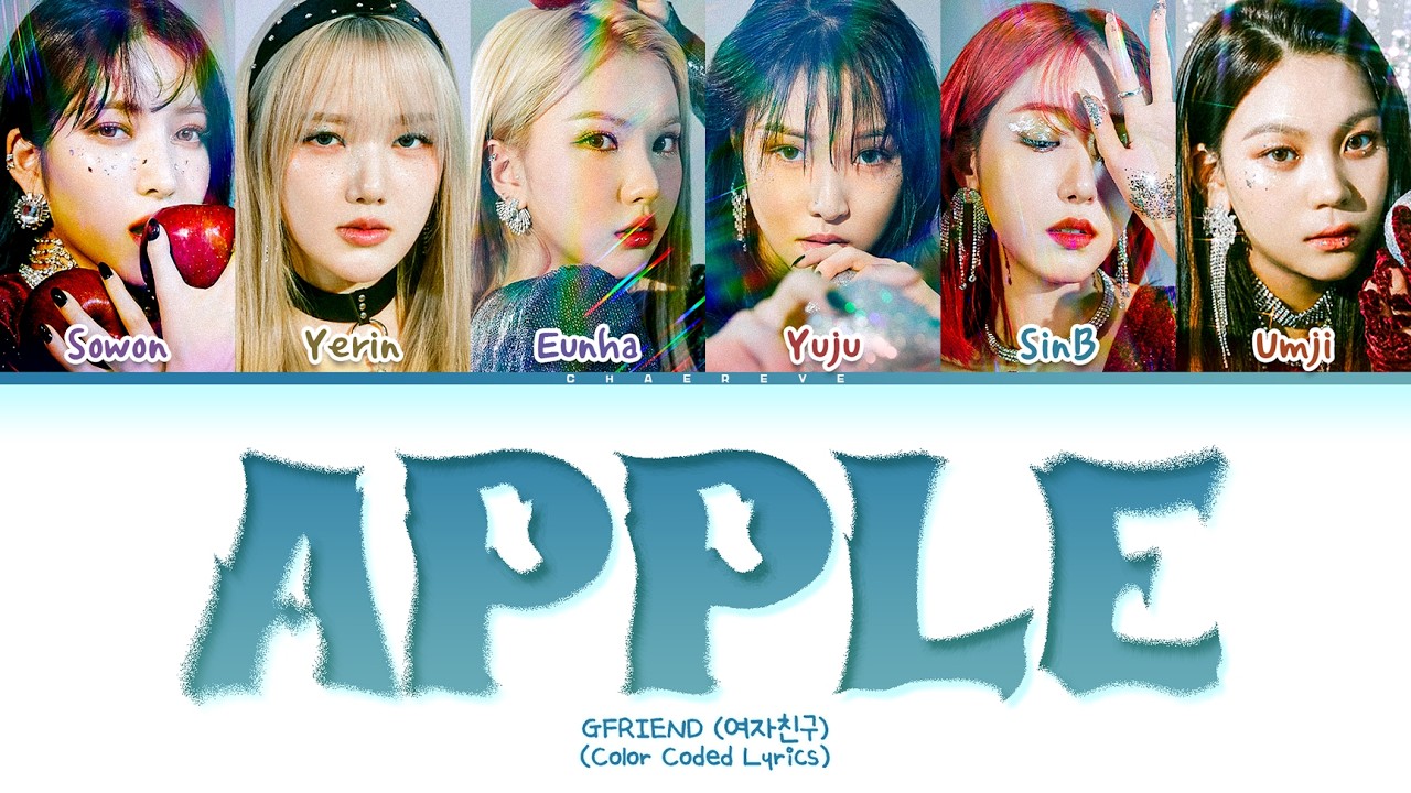 GFRIEND Apple Lyrics (Color Coded Lyrics)