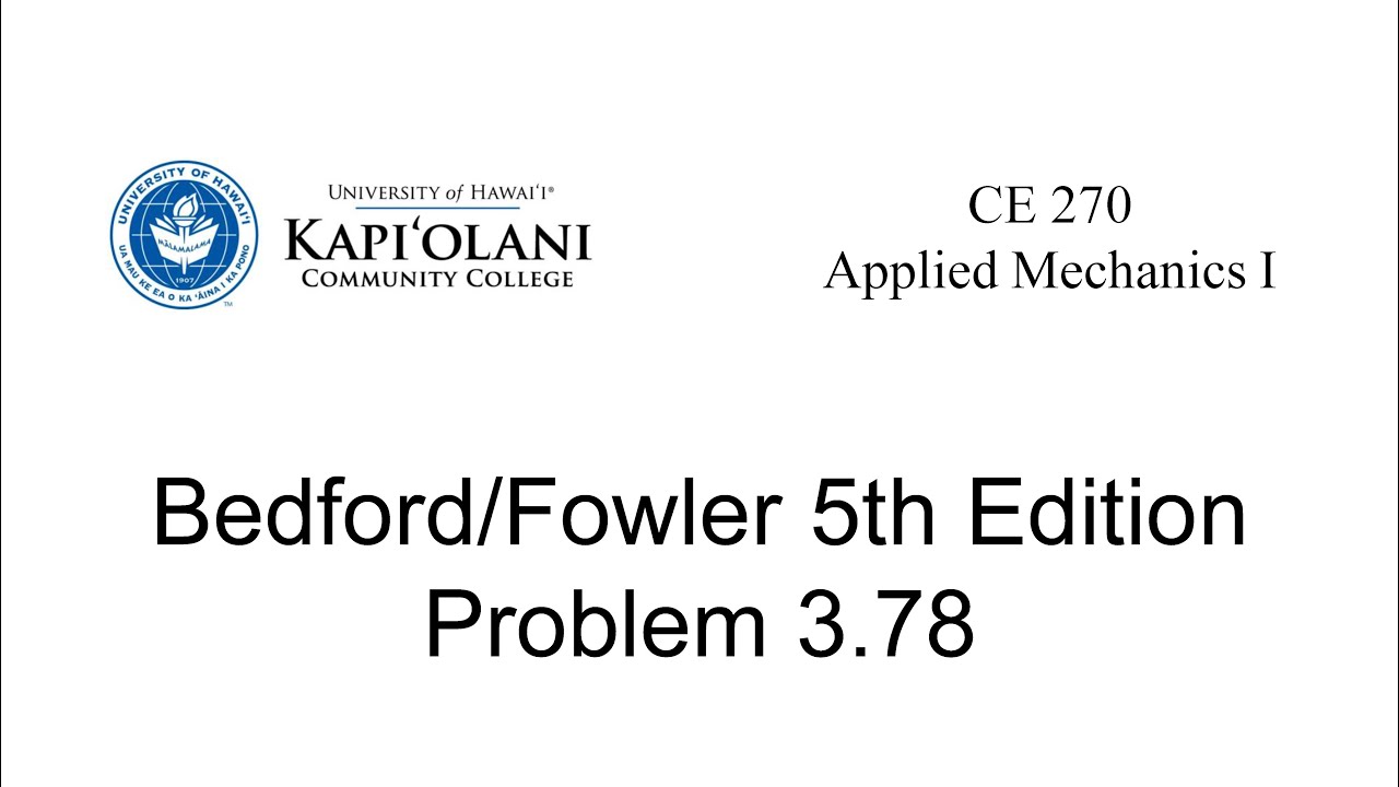 Engineering Mechanics Statics, Problem 3.78 from Bedford/Fowler 5th