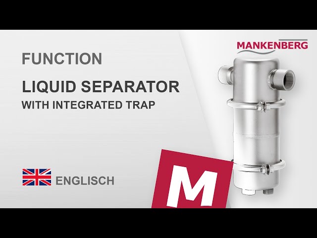 Function of liquid separator with integrated trap (separator