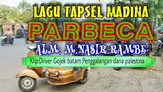 Lagu Tapsel Madina ' Parbeca ' M. Nasir Rambe. Klip penggalangan dana Peduli Palestina  Gojek Batam