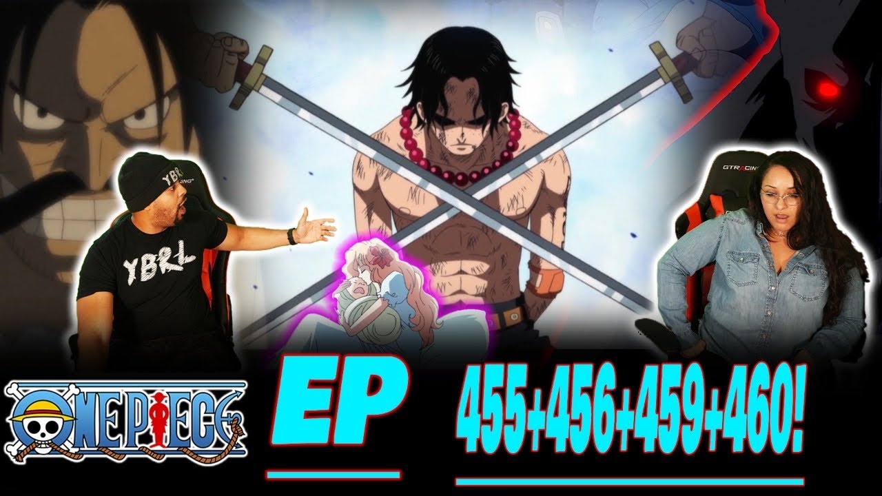 Ace Father Revealed One Piece Reaction Episode 455 456 459 460 Op Reaction Youtube