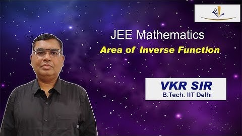 Area of Inverse Function | Area under a curve | VKR Sir Kota | JEE Mathematics | IIT Mathematics